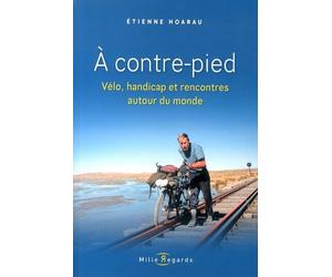 A contre-pied : Vélo, handicap et rencontres autour du monde