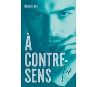 À contre-sens - tome 2 - Nick Mercedes Ron (Auteur)