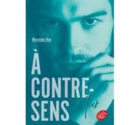 À contre-sens - Tome 2 - Nick Mercedes Ron (Auteur), Nathalie Nédélec-Courtès (Traduction)