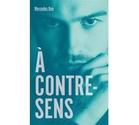 À contre-sens - tome 2 - Nick - Mercedes Ron - Hachette Romans - broché - Roman adolescent dès 13 ans