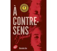 A contre-sens - Tome 3: Jalousie