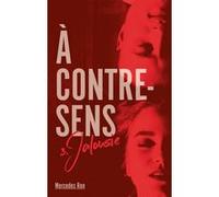 À contre-sens - Tome 3 - Jalousie Mercedes Ron (Auteur), Nathalie Nédélec-Courtès (Traduction)