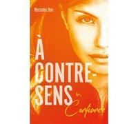 À contre-sens - tome 4 - Confiance Mercedes Ron (Auteur), Nathalie Nédélec-Courtès (Traduction)