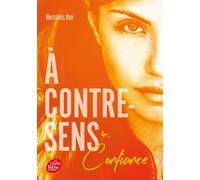 A contre-sens - Tome 4 Confiance - Nathalie Nédélec-Courtès - Ldp Jeunesse - Poche - Roman adolescent