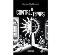 À contre-temps Emma Guillemin (Auteur)