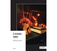 À contre-temps - Isabelle Lervoire - Nombre 7 - broché - Roman