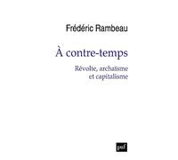 À contre-temps. Révolte, archaïsme et capitalisme