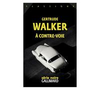 Gertrude Walker – À contre-voie – Roman – Broché