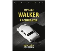 Gertrude Walker – À contre-voie – Roman – Broché