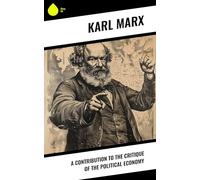 A Contribution to the Critique of Political Economy