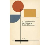 A Contribution to the Critique of Political Economy