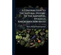 A Contribution To The Natural History Of The Amphipod, Hyalella Knickerbockeri (bate)