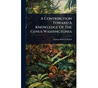 A Contribution Toward A Knowledge Of The Genus Washingtonia