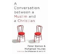 A Conversation Between A Muslim And A Christian