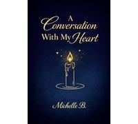 A conversation with my heart