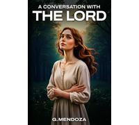 A Conversation With The Lord