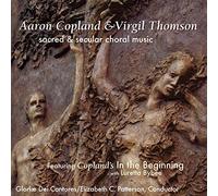 A. Copland - in The Beginning-Copland & Thomson: Sacred & Secular Choral Music