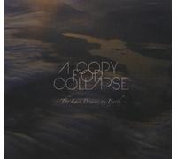 A Copy for Collapse - The Last Dreams on Earth [Import]