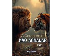 A Coragem de Não Agradar