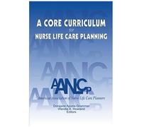 A Core Curriculum For Nurse Life Care Planning