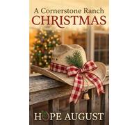 A Cornerstone Ranch Christmas - Hope August - Auto-Édition - ebook (ePub) - Livre