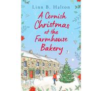 A Cornish Christmas At The Farmhouse Bakery