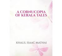 A CORNUCOPIA OF KERALA TALES