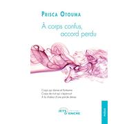 A corps confus, Accord perdu