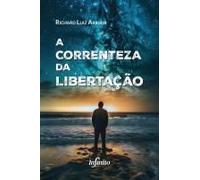 A Correnteza Da Libertação