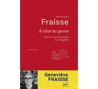 À côté du genre. Sexe et philosophie de l'égalité