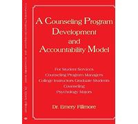 A Counseling Program Development And Accountability Model