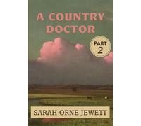 A Country Doctor VOL 2: Super Large Print Edition for Low Vision Readers with a Giant Easy to Read Font