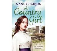 A Country Girl by Nancy Carson Paperback Book Nancy Carson, (Auteur)