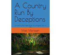 A Country Run By Deceptions: Unravelling the Fragile Power of a Kingdom Built on Lies