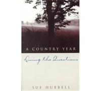 A Country Year Sue Hubbell (Auteur)