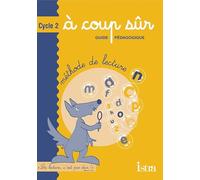 A coup sûr : Cycle 2 : CP (Guide pédagogique)