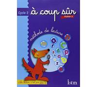 À coup sûr : Méthode de lecture. cycle 2 : CP. tome 2 (Fiches) de Mézières Vaucamp. H. (2003) Broché