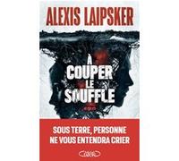 À couper le souffle Alexis Laipsker (Auteur)