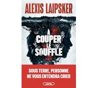 A couper le souffle - Thriller Nouveauté 2025: Prix du meilleur polar francophone Cognac 2025 - Grand prix Iris noir Bruxelles 2025