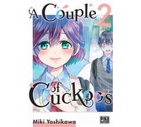 Miki Yoshikawa – A Couple of Cuckoos Tome 2 – Pika Edition – Broché