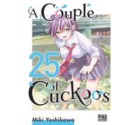 Miki Yoshikawa – A Couple of Cuckoos – Tome 25 – Broché – Pika Édition