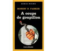 Robert Brown Parker – À coups de goupillon – Traduction France-Marie Watkins – Gallimard