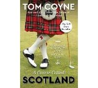 A Course Called Scotland