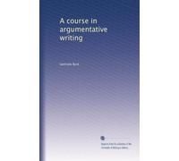 A course in argumentative writing
