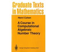 A Course In Computational Algebraic Number Theory