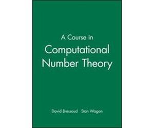 A Course in Computational Number Theory by Stan Wagon Hardcover Book David M. Bressoud, Stan Wagon (Auteur)