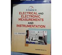 A Course in Electrical and Electronic Measurements and Instrumentation (Nineteenth Revised Edition 2011 Reprint 2014) [Paperback] NA