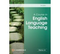 A Course in English Language Teaching (Course in English Language Teaching A)