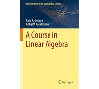 A Course in Linear Algebra