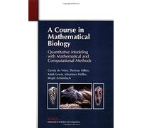 A Course In Mathematical Biology